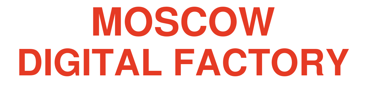 Moscow Digital Factory